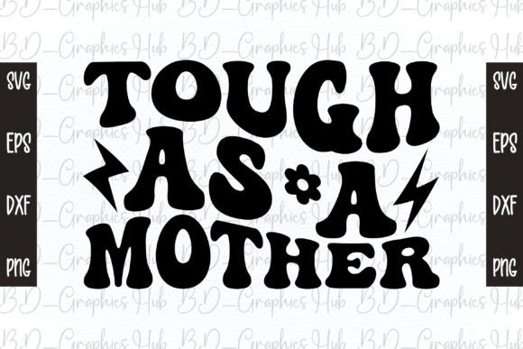 Download Tough As a Mother Retro Svg - Mother retro svg Collection
