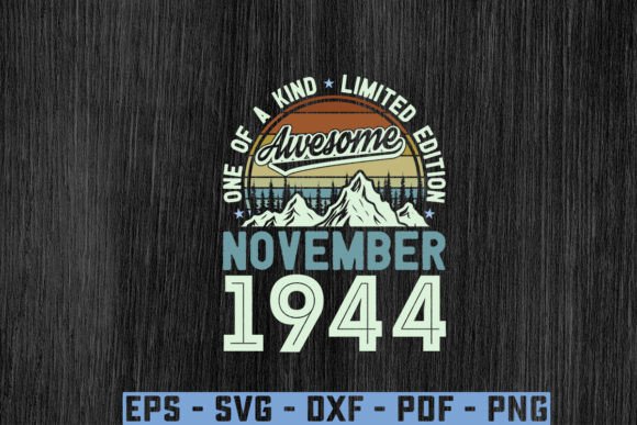 Download Awesome Since November 1944 Birthday Svg - 1944 Collection