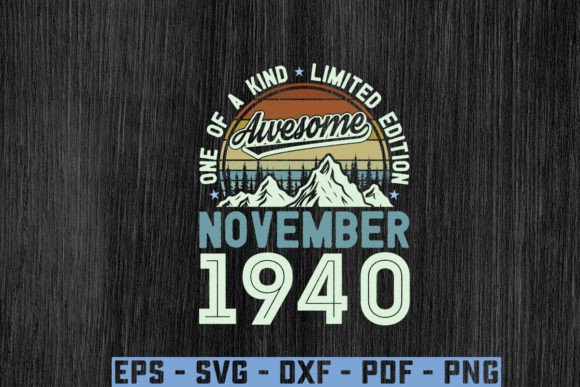 Download Awesome Since November 1940 Birthday Svg - 1940 Collection