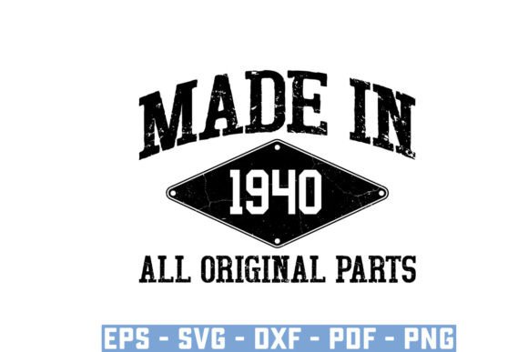 Download Made in 1940 All Original Parts Svg - 1940 Collection